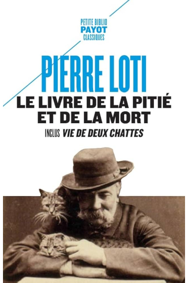 Le livre de la pitié et de la mort (Inclut Vie de deux chattes)