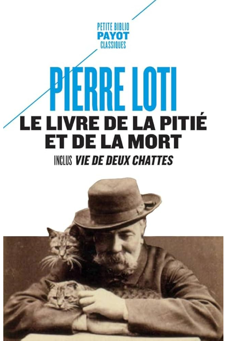 Le livre de la pitié et de la mort (Inclut Vie de deux chattes)