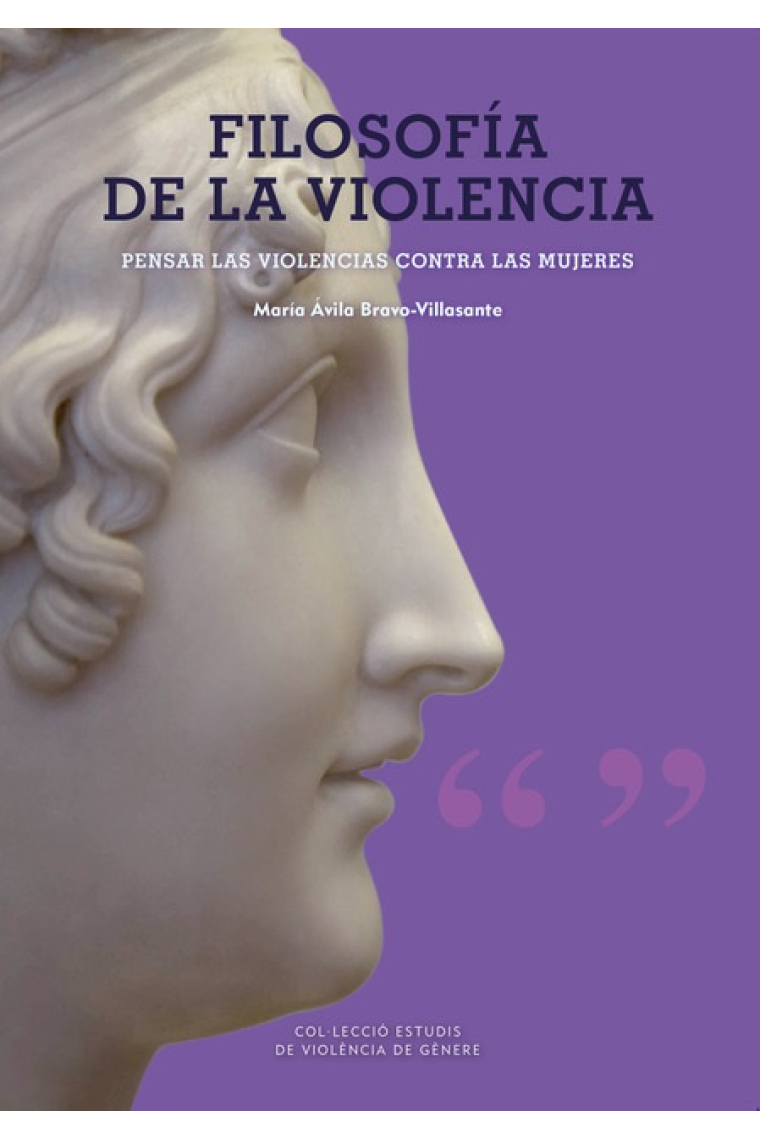 Filosofía de la violencia: pensar las violencias contra las mujeres