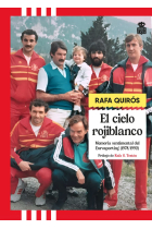 El cielo rojiblanco. Memoria sentimental del Eurosporting (1977-1992)