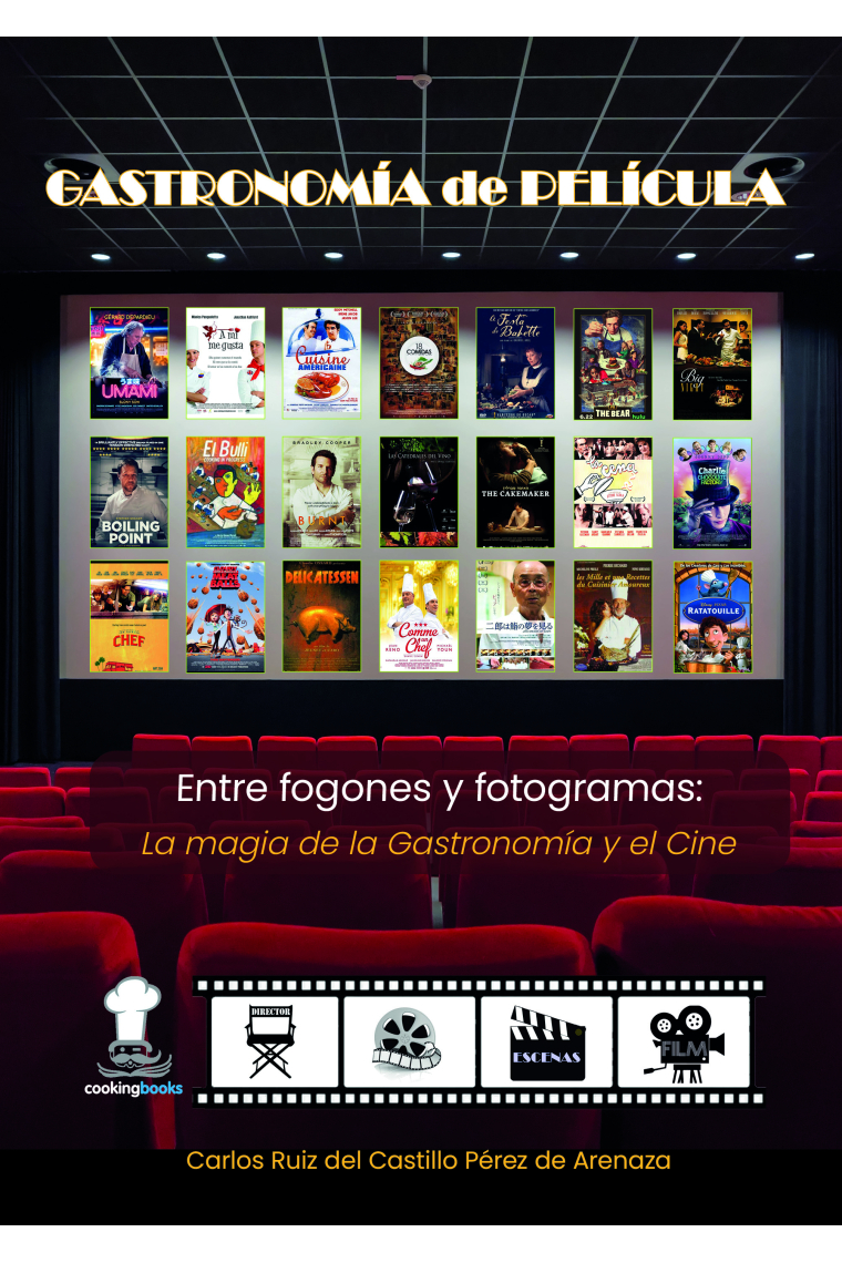 Gastronomía de película   (Papel). Entre fogones y fotogramas: la magia de la Gastronomía y el Cine