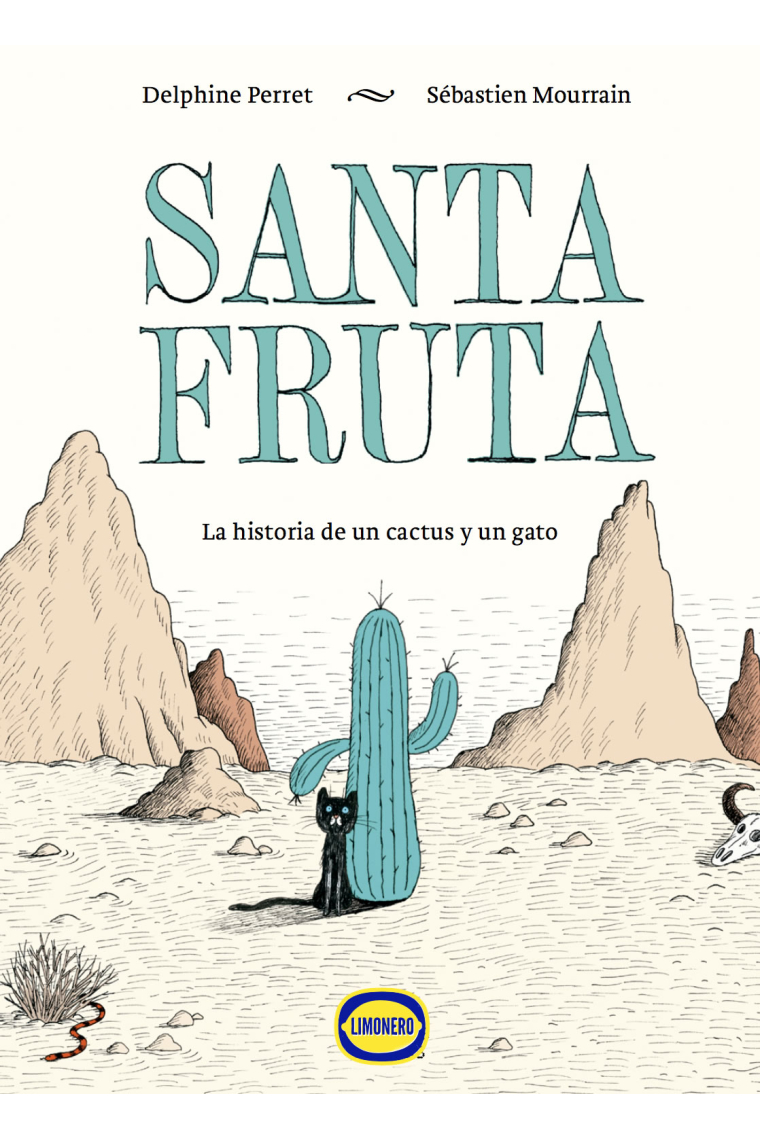 Santa Fruta. La historia de un cactus y un gato