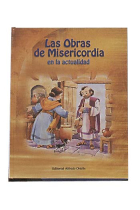 Las obras de misericordia en la actualidad