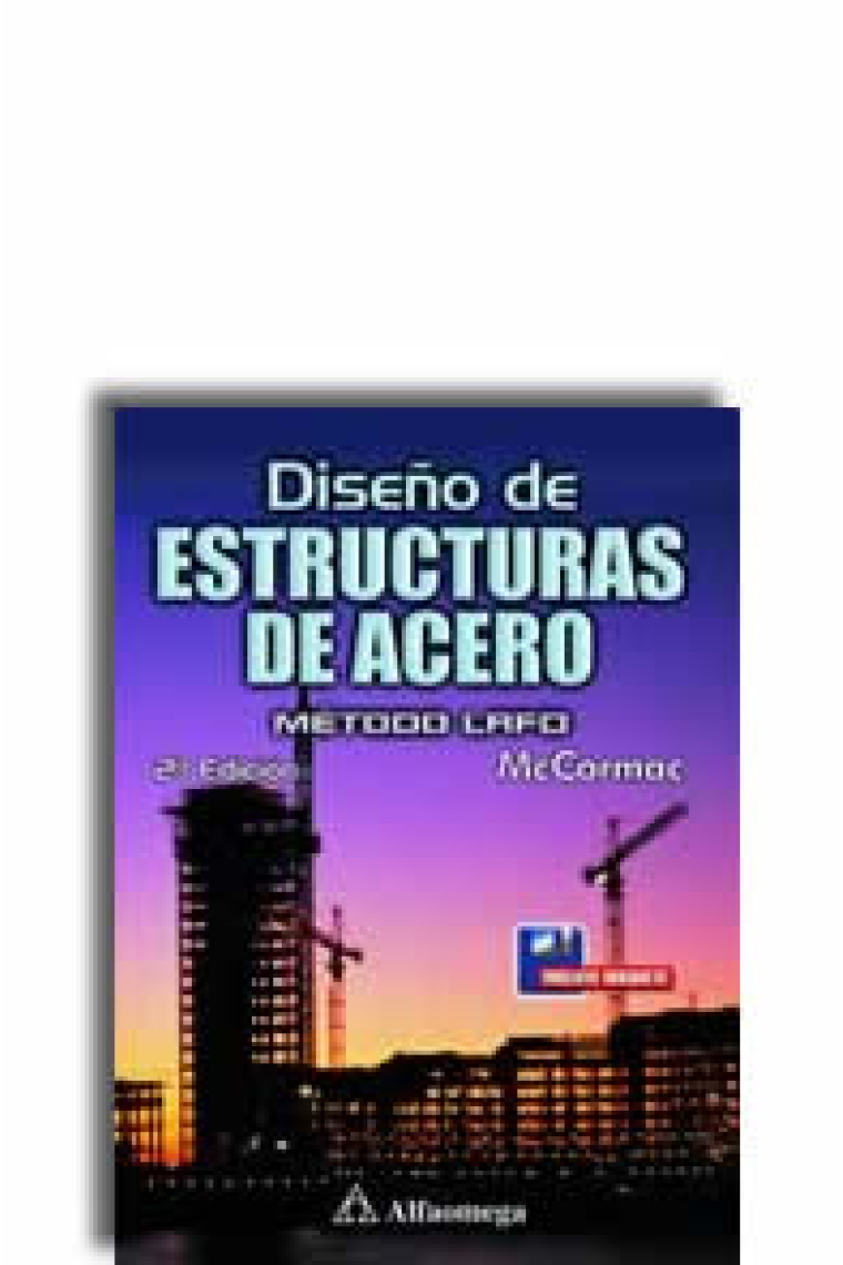 Diseño de estructuras de acero (Incluye disquete)