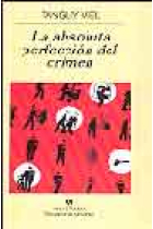 La absoluta perfección del crimen