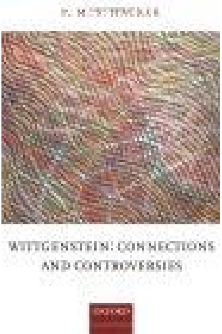 Wittgenstein: connections and controversies