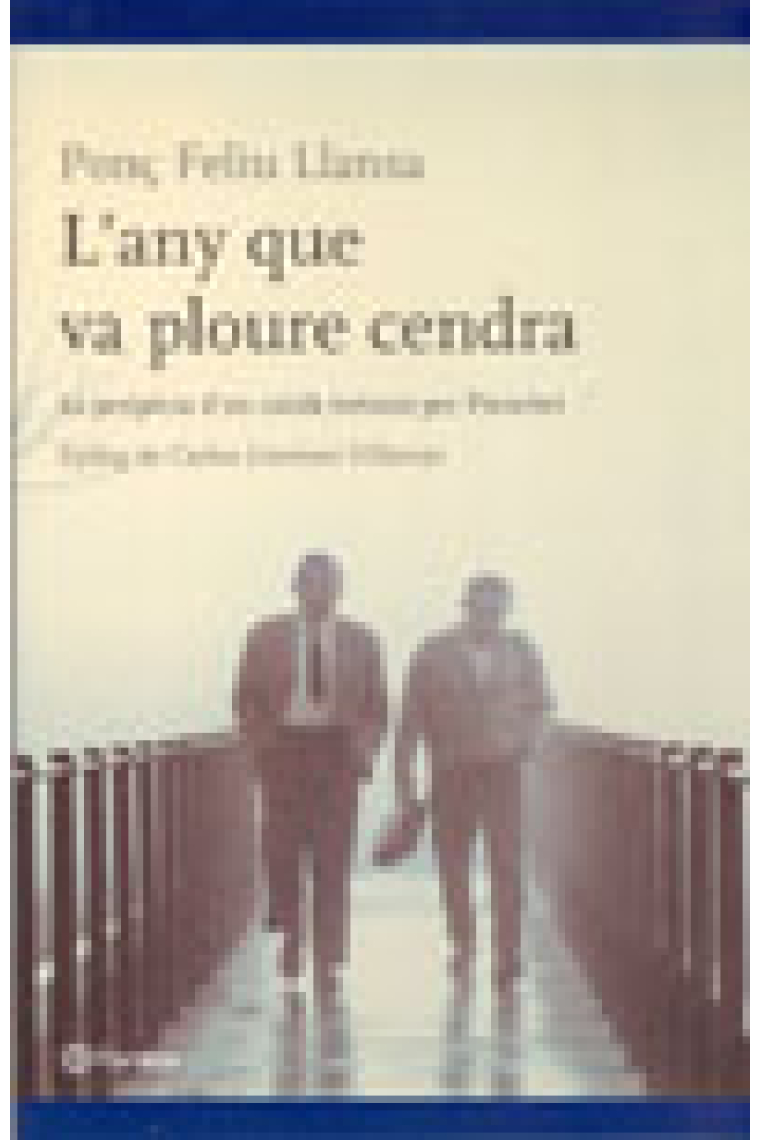 L'any que va ploure cendra