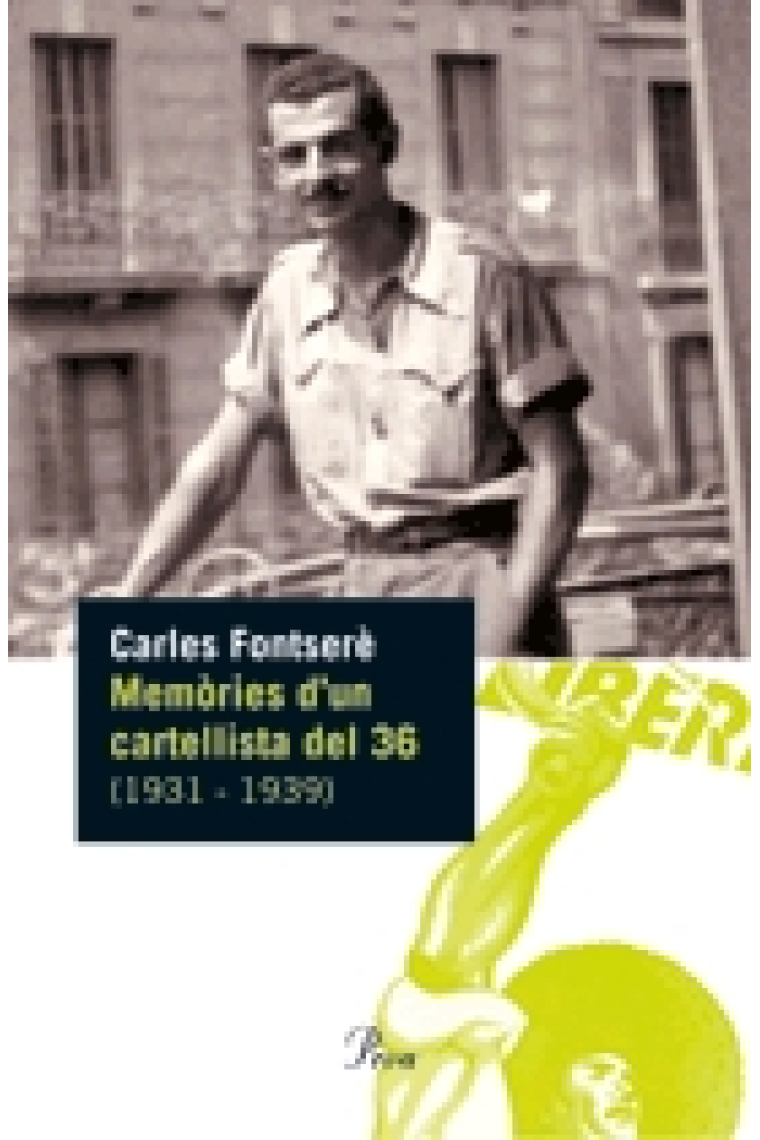 Memòries d'un cartellista del 36 (1931-1939)