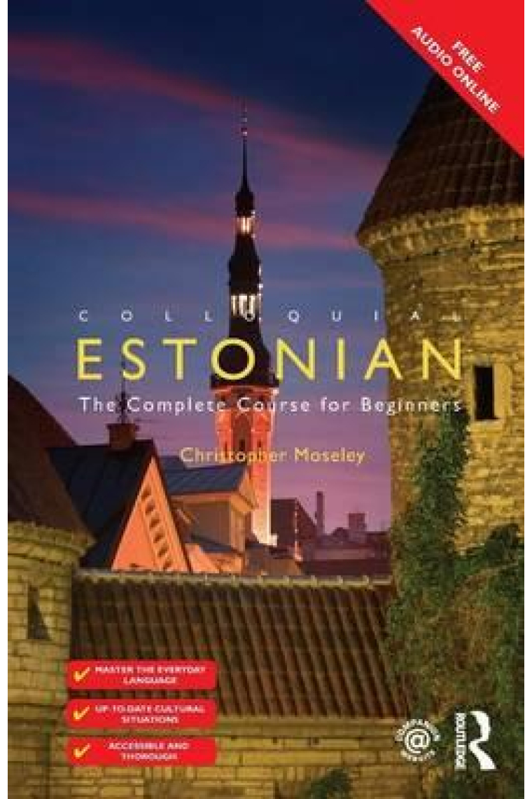 Colloquial Estonian: the complete course for beginners. (Free audio online)