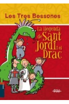 Les Tres Bessones. La llegenda de Sant Jordi i el Drac