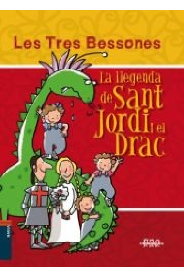 Les Tres Bessones. La llegenda de Sant Jordi i el Drac