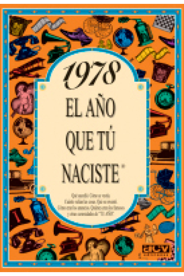 1978. El año que tú naciste