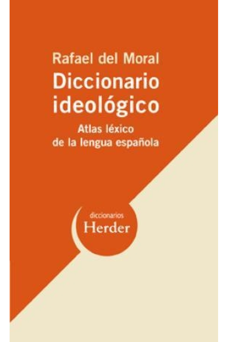 Diccionario ideológico: Atlas léxico de la lengua española