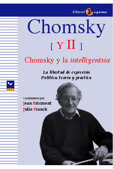 Chomsky, II: Chomsky y la intelligentsia