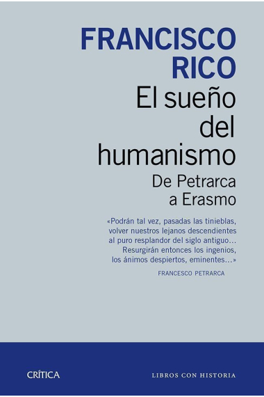 El sueño del Humanismo: de Petrarca a Erasmo