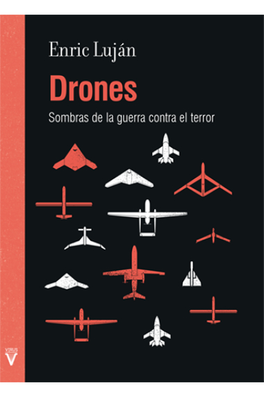 Drones. Sombras de la guerra contra el terror