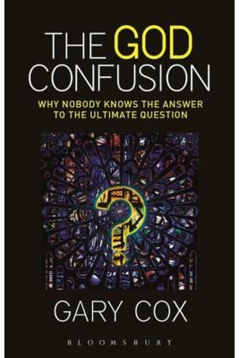 The God confussion: why nobody knows the answer to the ultimate question