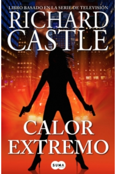 Calor extremo. Serie Castle 7