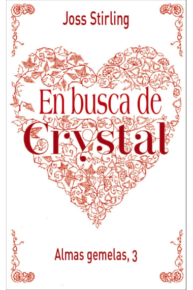 Almas gemelas, 3. En busca de Crystal