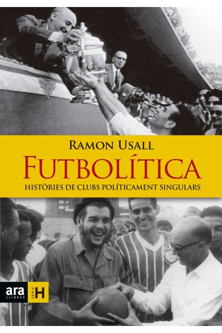 Futbolítica. Històries de clubs políticament singulars