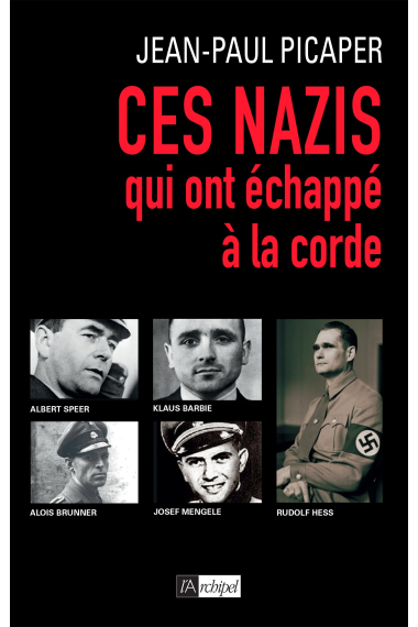 Ces nazis qui ont échappé à la corde