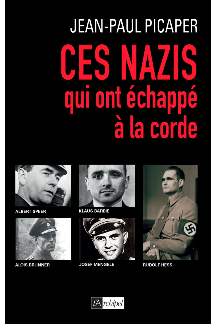 Ces nazis qui ont échappé à la corde