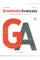 Grammatica avanzata. Livelli B2+/C2. Esprimersi con le frasi: funzioni, forme e attività