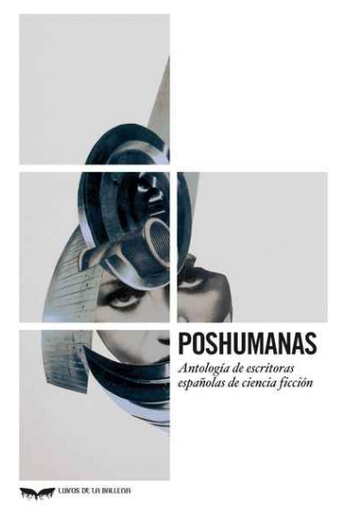 Poshumanas. Antología de escritoras españolas de ciencia ficción