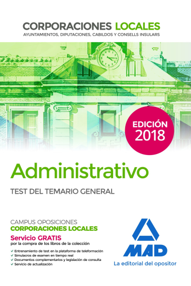 Administrativo de las Corporaciones Locales.Test del temario general (2018)