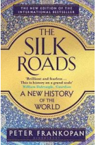 The Silk Roads: A New History of the World