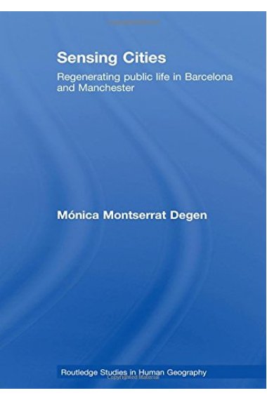 Regenerating Public Life in Barcelona and Manchester