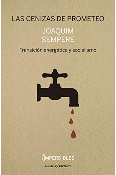 Las cenizas de Prometeo. Transición energética y socialismo