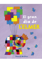 El gran dia de l'Elmer (L'Elmer)