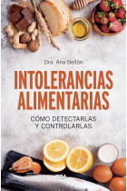 Intolerancias alimentarias. Cómo detectarlas y controlarlas