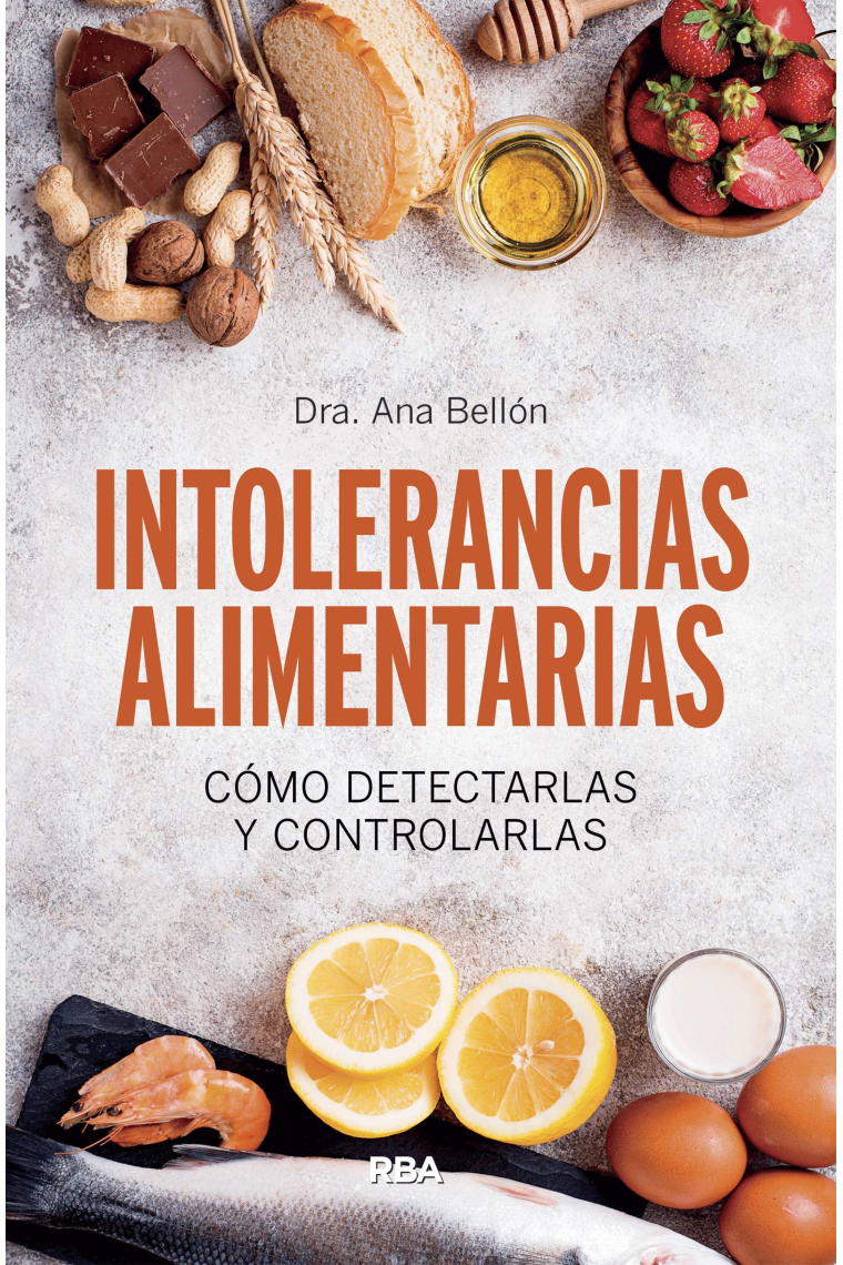 Intolerancias alimentarias. Cómo detectarlas y controlarlas