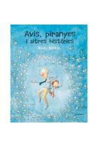 Avis, piranyes i altres històries