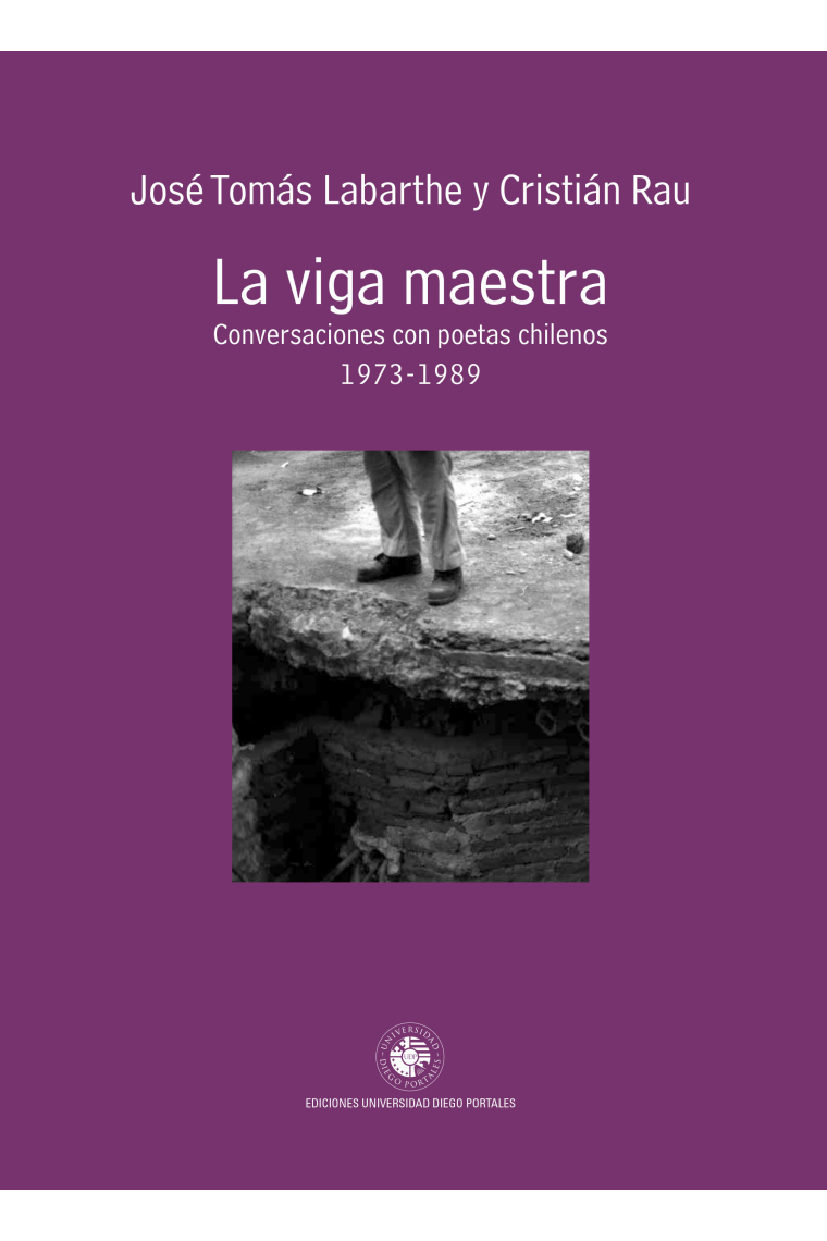 La viga maestra: conversaciones con poetas chilenos