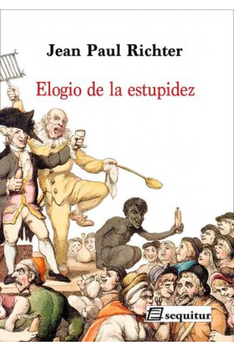 Elogio de la estupidez