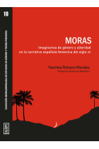 Moras: imaginarios de género y alteridad en la narrativa española femenina del siglo XX