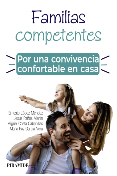 Familias competentes. Por una convivencia confortable en casa