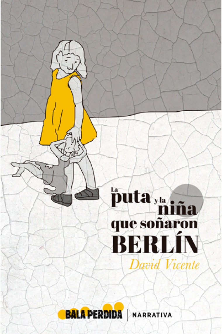 La puta y la niña que soñaron berlín