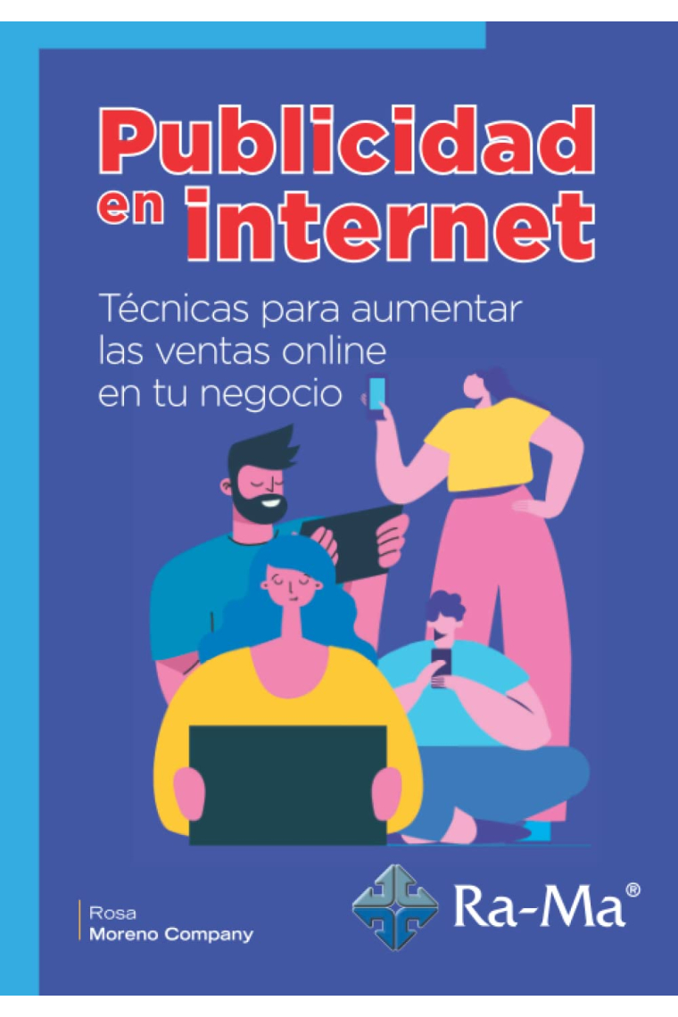 Publicidad en Internet: Técnicas para aumentar las ventas online en tu negocio