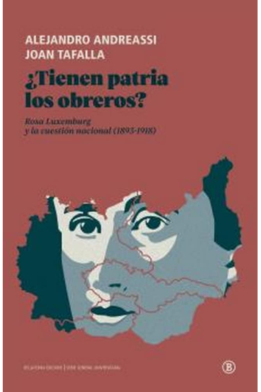 ¿Tienen patria los obreros? Rosa Luxemburg y la cuestión nacional (1893-1918)