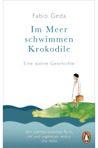 Im Meer schwimmen Krokodile: Eine wahre Geschichte