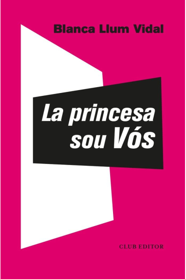 La princesa sou Vós