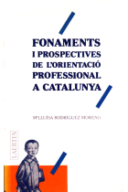 Fonaments i prospectives de l'orientació professional a Catalunya