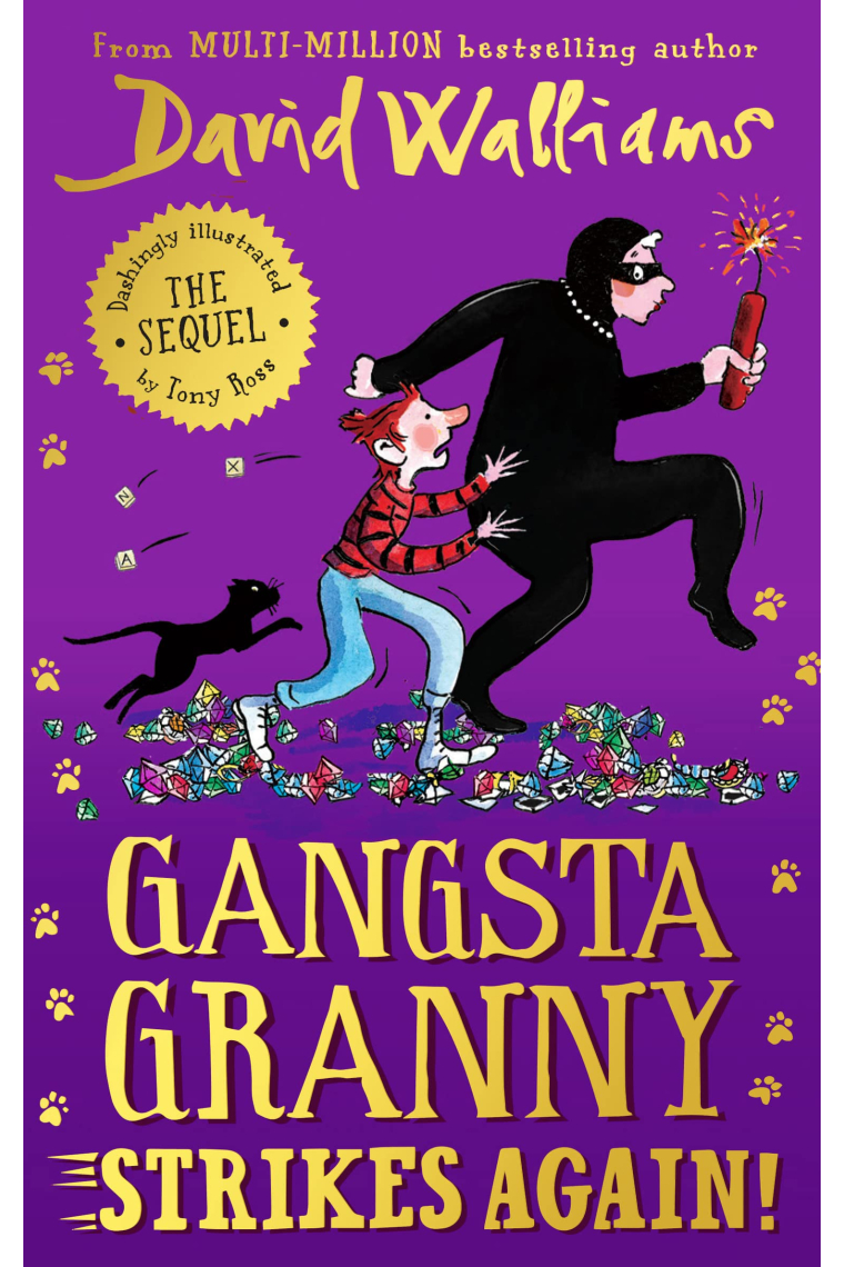 Gangsta Granny Strikes Again!: The amazing sequel to GANGSTA GRANNY, a funny illustrated childrens book from the bestselling author of SPACEBOY. Now a BBC1 Special.