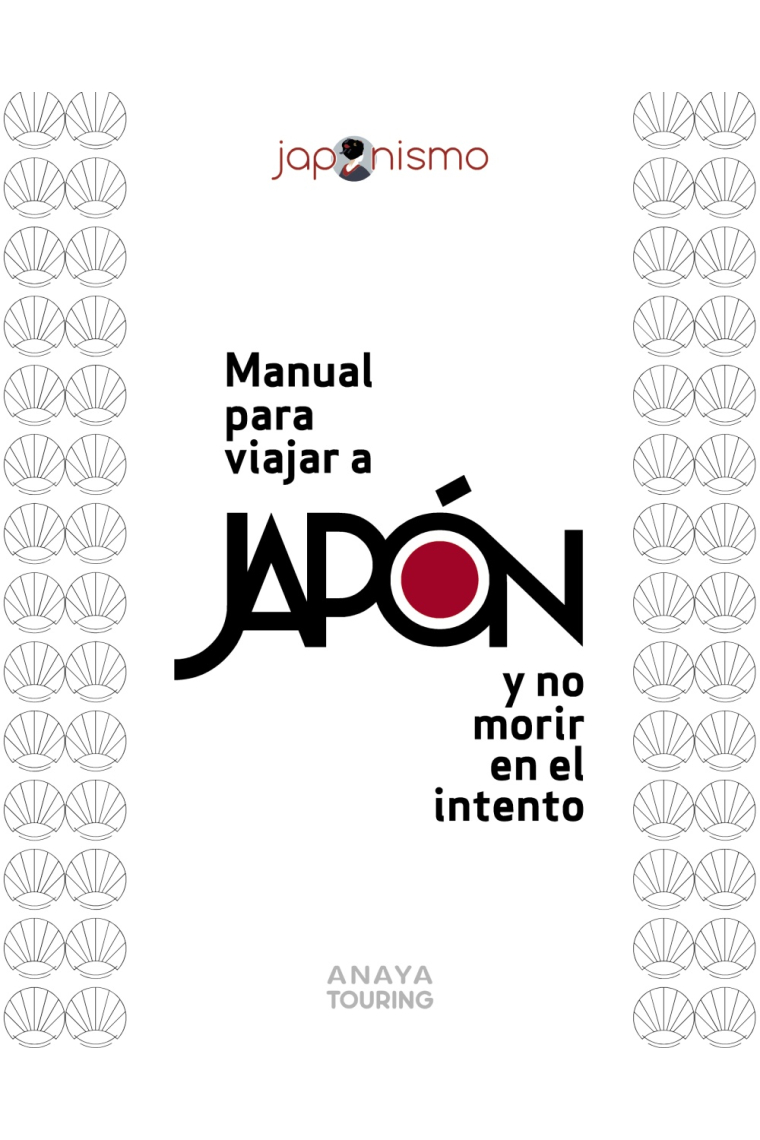 Manual para viajar a Japón y no morir en el intento