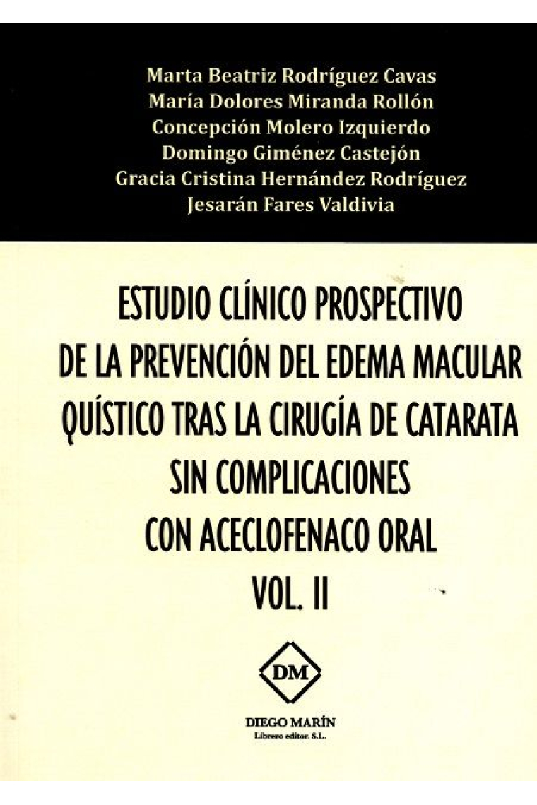 ESTUDIO CLINICO PROSPECTIVO DE LA PREVENCION DEL EDEMA MACULAR QUISTICO TRAS LA CIRUGIA DE CATARATA