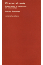 El amor al revés. Ensayo sobre la trasferencia en psicoanálisis